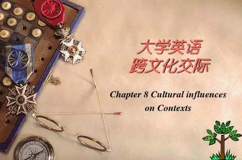大学英语跨文化交际chapter8-Cultural-influences
