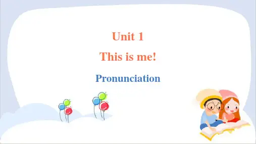This is me!  Pronunciation  课件(共25张PPT,内嵌音频) 
