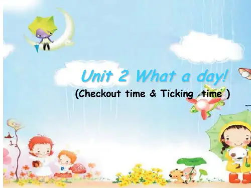 六年级上册英语课件 Unit 2 What a day(Checkout time-Ticking