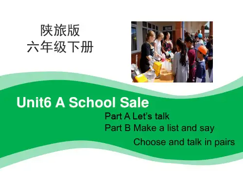 陕旅版小学英语Unit6ASchoolSalepartA、B课件