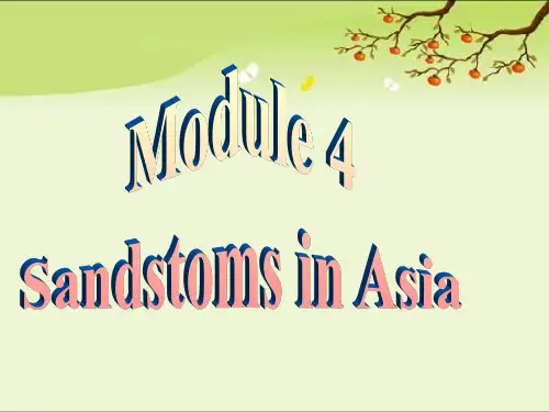 Module4-Sandstorms-in-Asia-课件-必修三-外研版