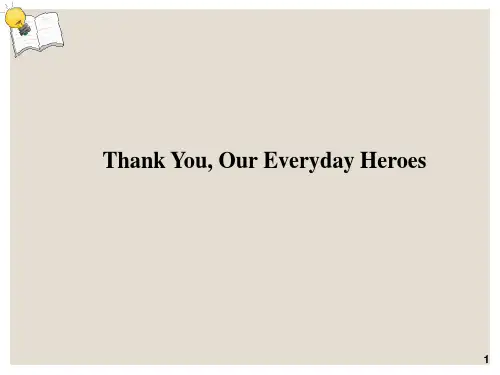 2019届高三英语高考复习阅读理解 Thank You, Our Everyday Heroes 课件(共12张PPT)