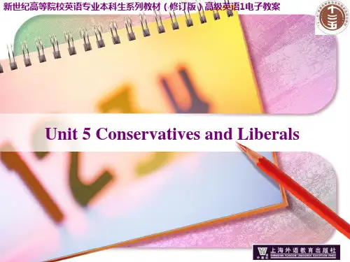 高级英语1何兆熊-U5-Conservatives-and-Liberals讲课教案