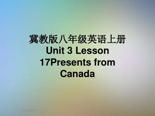 冀教版八年级英语上册-Unit-3-Lesson-17Presents-from-Canada