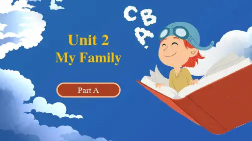 陕旅版小学三年级英语下册 U2 My family Part A 教学课件