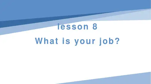 Lesson8Whatisyourjob(课件)新概念英语第一册