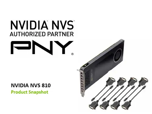 NVIDIA NVS 810 多显示器图形卡产品简介说明书