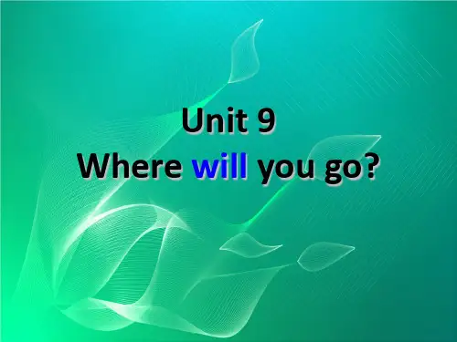 广州版六年级英语下册unit 9《where will you go》ppt课件(1)