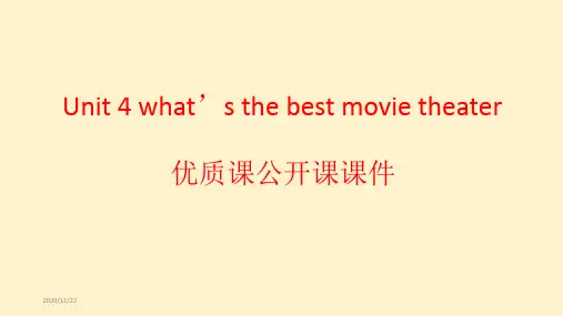 Unit 4 what’s the best movie theater优质课公开课课件