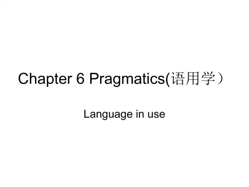 Chapter 6 Pragmatics(语用学)