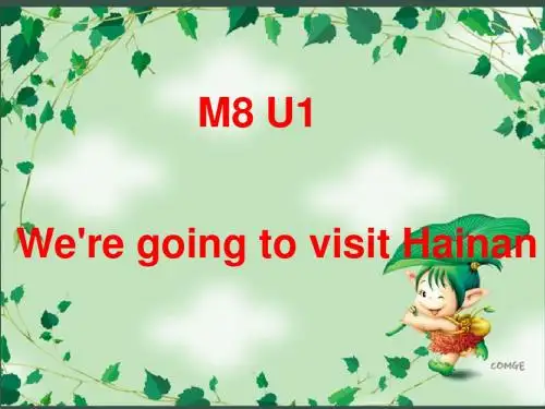 外研版四年级英语上册Module8Unit1 We‘re going go to Hainan课件