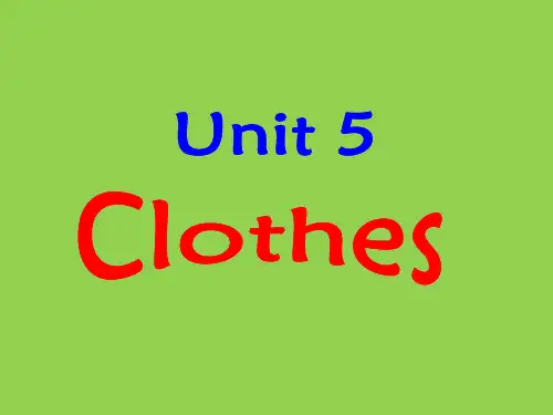 开心版(广东开心学英语)三年级下册Unit 5 Clothes 课件