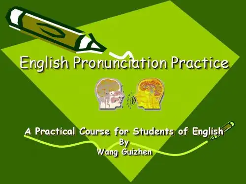 英语语音的学习English Pronunciation Practice课件