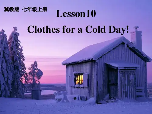 【冀教版】七年级上册：Unit-2-Lesson-10-Clothes-for-a-Cold-Day课件