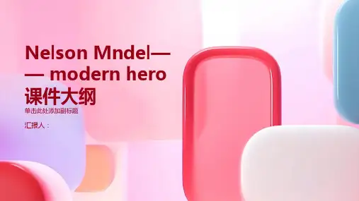 Unit5 Nelson Mandela——a modern hero全单元课件