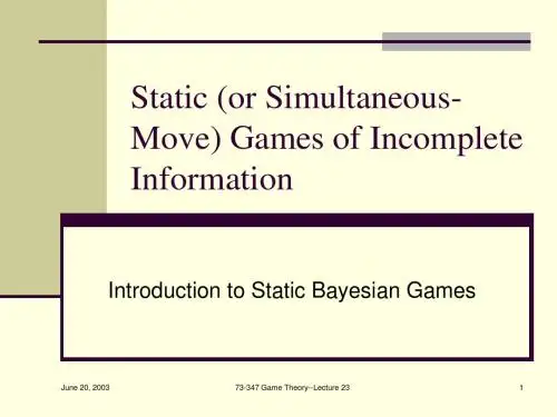 lecture23Introduction to Static Bayesian Games(博弈论,Carnegie Mellon University)