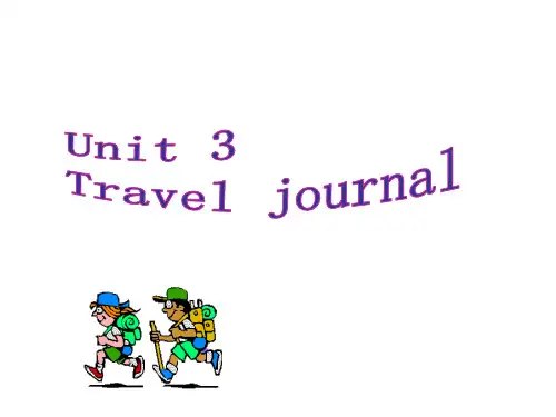 高中英语必修一unit3TravelJournal公开课课件