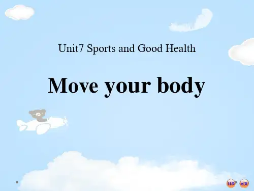 《Move Your Body》Sports and Good Health PPT课件【优质课件】
