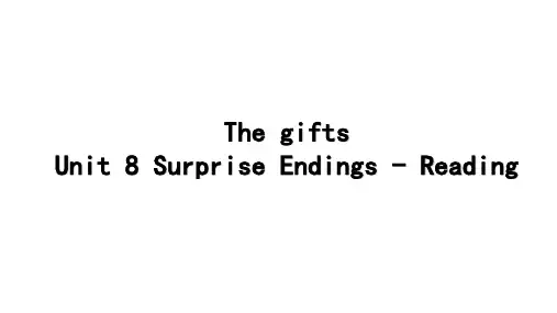 沪教牛津版九年级英语上册9AU8-1The gifts Reading