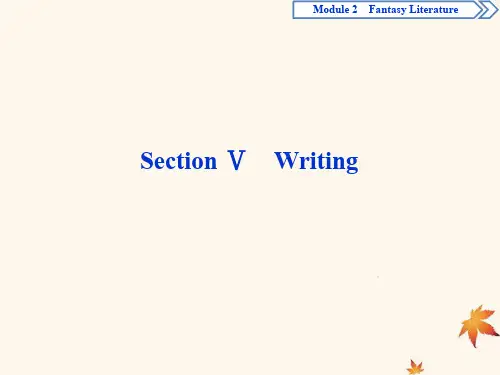 2019_2020学年高中英语Module2FantasyLiteratureSectionⅤWriting课件外研版选修6