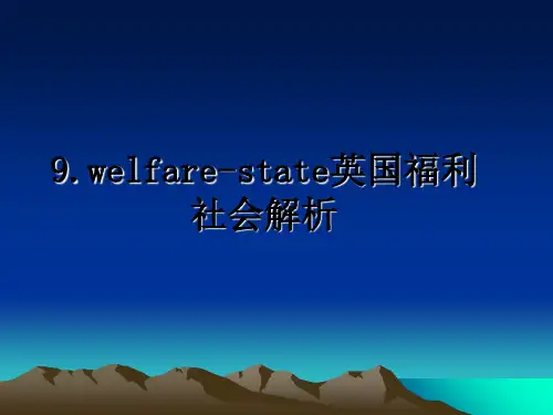 【精选】9.welfare-state英国福利社会解析PPT课件
