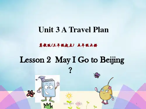 冀教版五年级英语上册Unit3ATravelPlanLesson2MayIGotoBeijing课件 