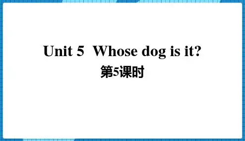 人教版小学五年级英语下册《Unit 5  Whose dog is it》(第5课时)ppt教学课件