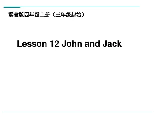冀教版英语四年级上册Lesson 12 John and Jack-优课件