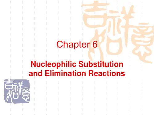 有机化学课件Chapter 6 Nucleophilic Substitution and Elim