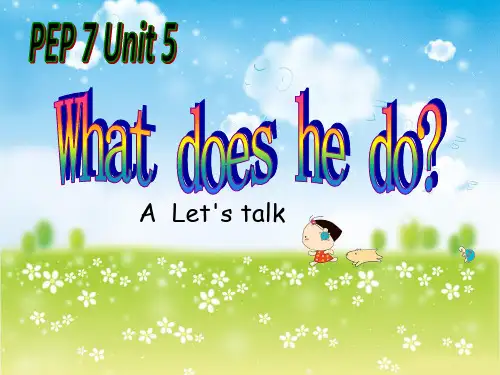人教PEP版英语六年级上册Unit5 what does he do A  Let's talk课件