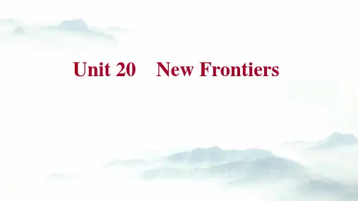 高考英语复习北师大版课本同步课件：选修7 Unit20  New Frontiers