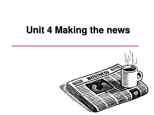 人教版必修五Unit4 Reading：Making the news 公开课