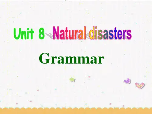 Unit8 Natural disasters Grammar课件 译林版英语八年级上册