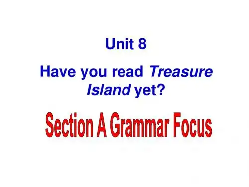 最新人教版英语八年级下册Unit 8《Have you read Treasure》(Section A-2)课件