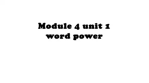牛津译林版模块四Unit1 word power(公开课)课件