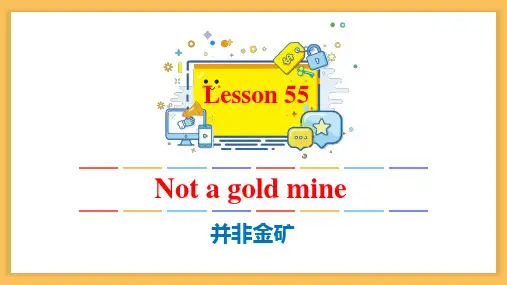 新概念英语第二册L55+Not+a+gold+mine课件