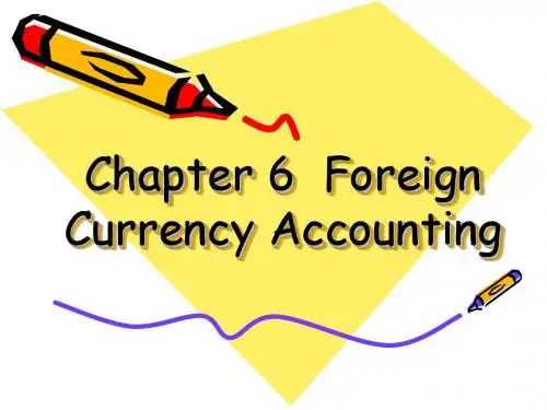 国际会计学课件cha6 Foreign Currency Accounting