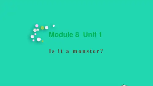 三年级英语上册Module8Unit1Isitamonster教学课件外研版三起