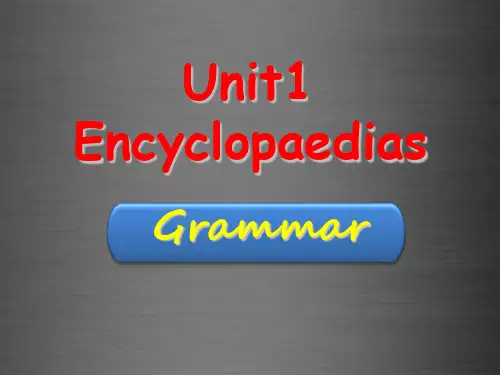 【精品】八年级英语上册 Unit 1 Encyclopaedias grammar课件.ppt