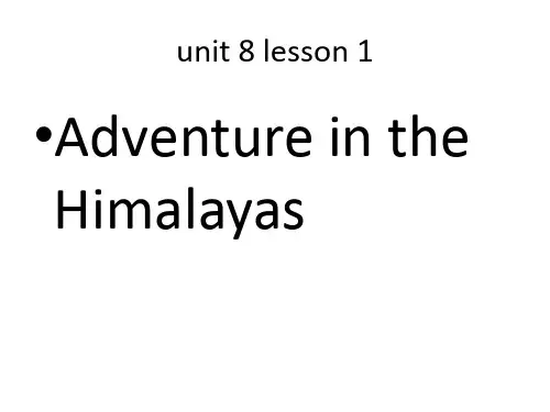 北师大版必修三unit 8 L1  Adventure in the himalayas