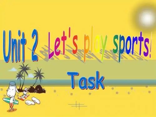 新译林牛津版英语七年级上册Unit2 Let's play sports Task优质课公开课课件(1)