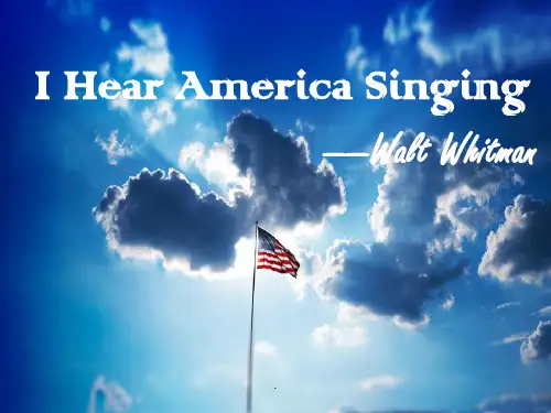 I Hear America Singing英文诗歌鉴赏ppt课件