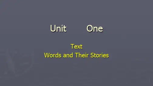 上海新世纪版高二年级第二学期-Unit 1 Words and Their Stories  课件